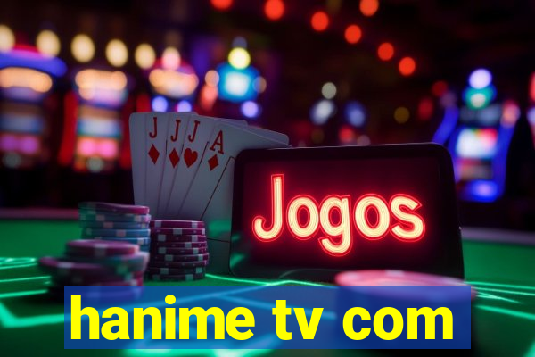 hanime tv com